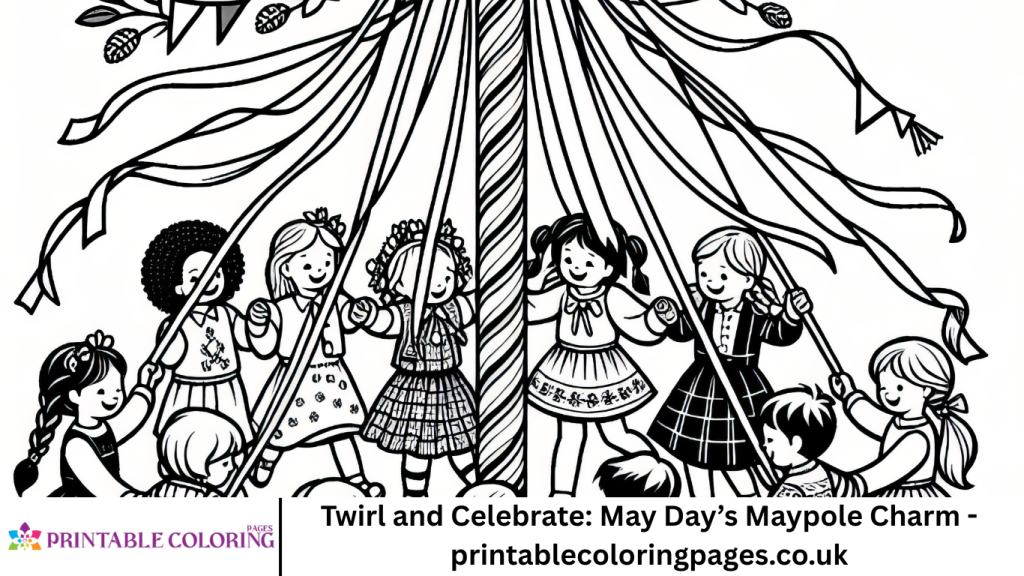Twirl and Celebrate: May Day’s Maypole Charm - printablecoloringpages.co.uk
